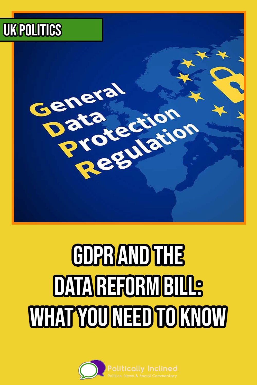 https://www.politicallyinclined.net/wp-content/uploads/2022/06/pin-gdpr-data-reform.jpg