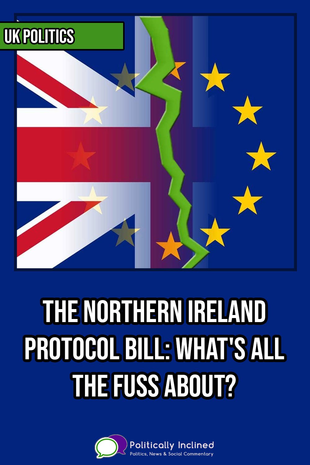 https://www.politicallyinclined.net/wp-content/uploads/2022/06/pin-northern-ireland-protocol.jpg