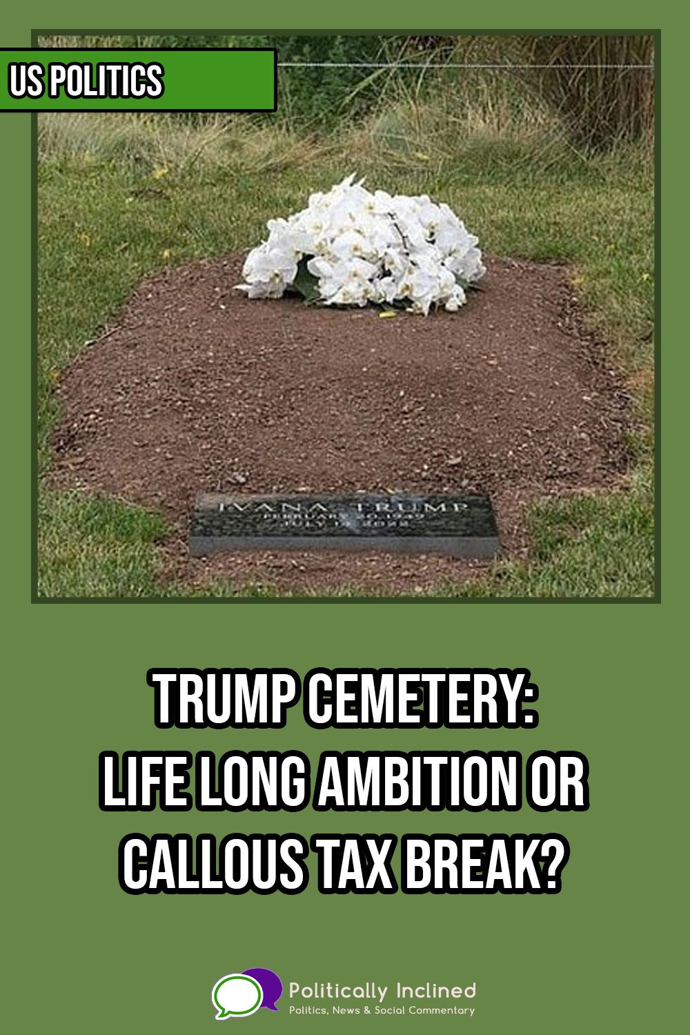 https://www.politicallyinclined.net/wp-content/uploads/2022/08/pin-trump-cemetary.jpg