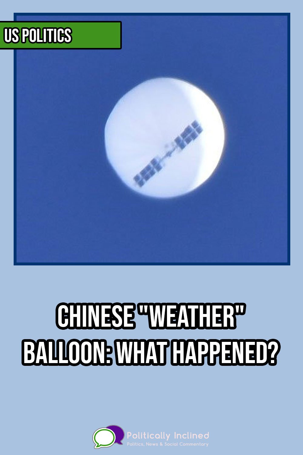 https://www.politicallyinclined.net/wp-content/uploads/2023/02/pin-chinese-weather-balloon.jpg