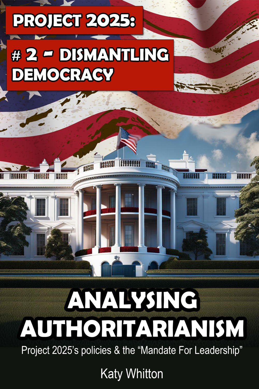 https://www.politicallyinclined.net/wp-content/uploads/2024/03/project-2025-2-dismantling-democracy.jpg