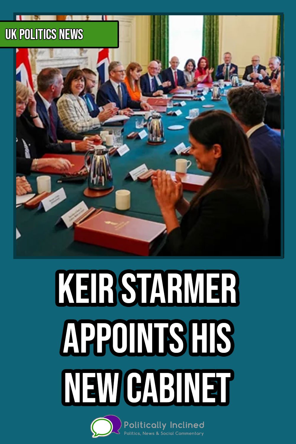 https://www.politicallyinclined.net/wp-content/uploads/2024/07/pin-keir-starmer-cabinet.jpg